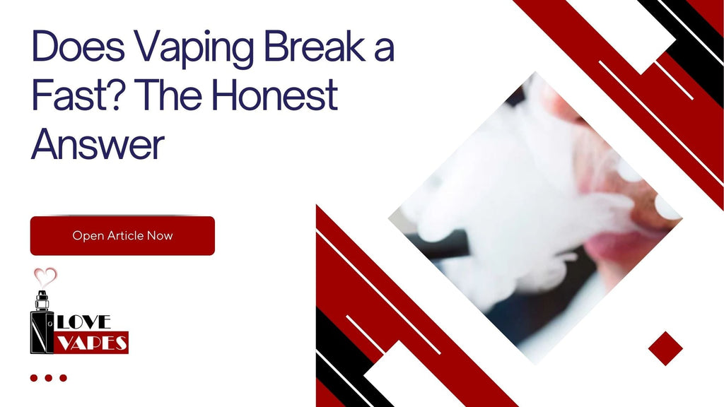 Does Vaping Break a Fast? The Honest Answer Love Vapes Does Vaping Break a Fast? The Honest Answer Love Vapes