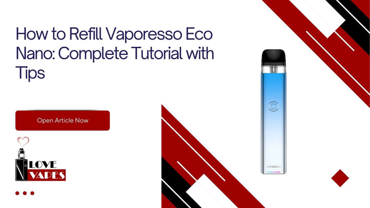 How to Refill Vaporesso Without Leaks: 5 Common Mistakes to Avoid