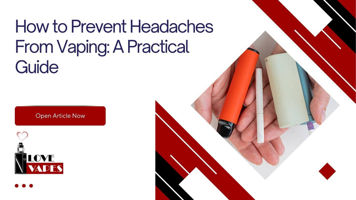 How to Prevent Headaches From Vaping: A Practical Guide