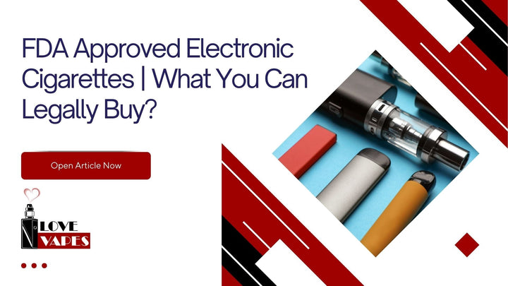 FDA Approved Electronic Cigarettes